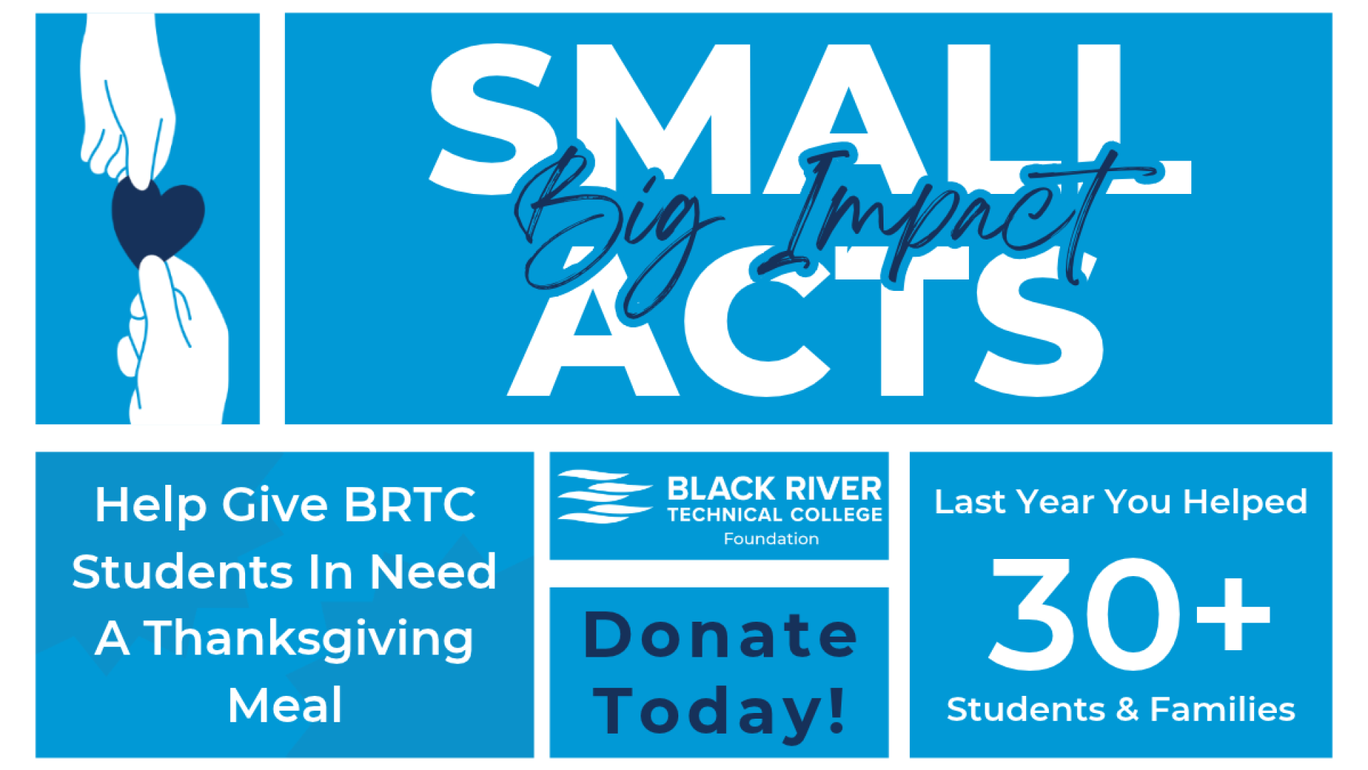 Black River Technical College Foundation ‘Small Acts, Big Impact’ graphic with a heart passing between two hands, asking for donations to give BRTC students a Thanksgiving meal, noting over 30 students and families were helped last year.